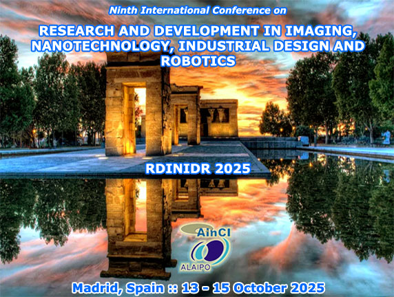 Ninth International Conference on Research and Development in Imaging, Nanotechnology, Industrial Design and Robotics :: RDINIDR 2025 :: Madrid, Spain :: 13 - 15 October, 2025